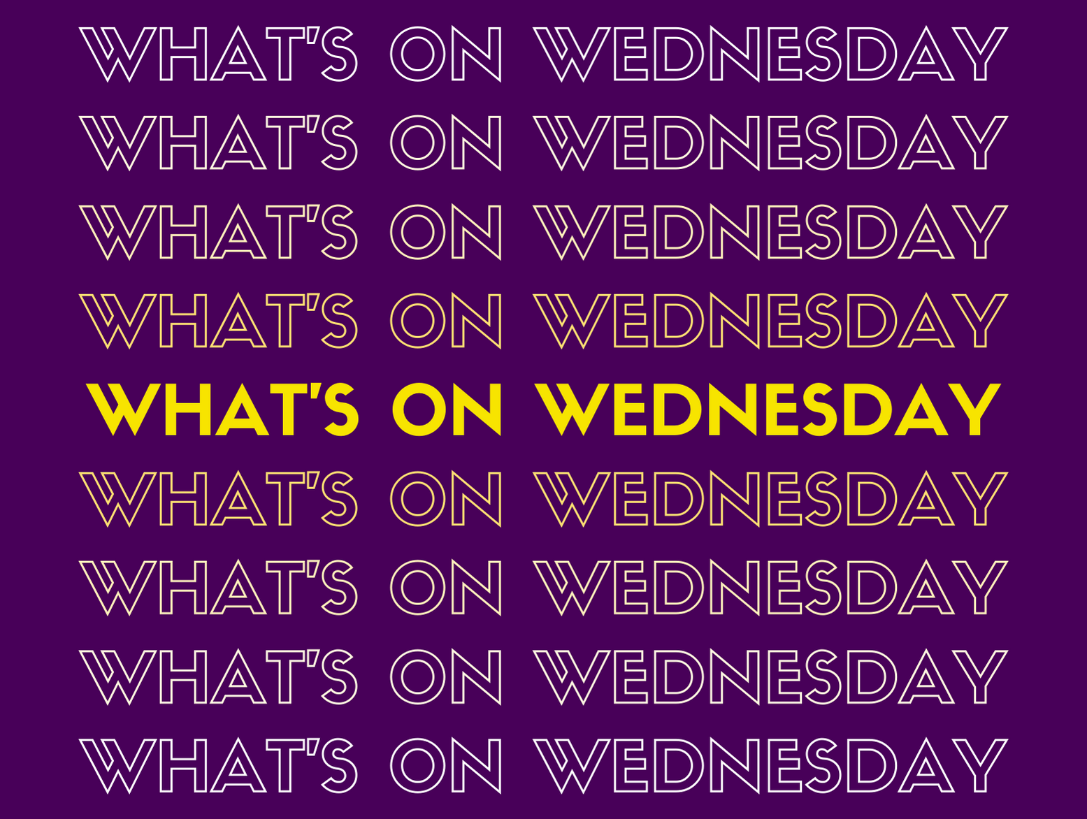 repeated What's on Wednesday gold text on a purple background