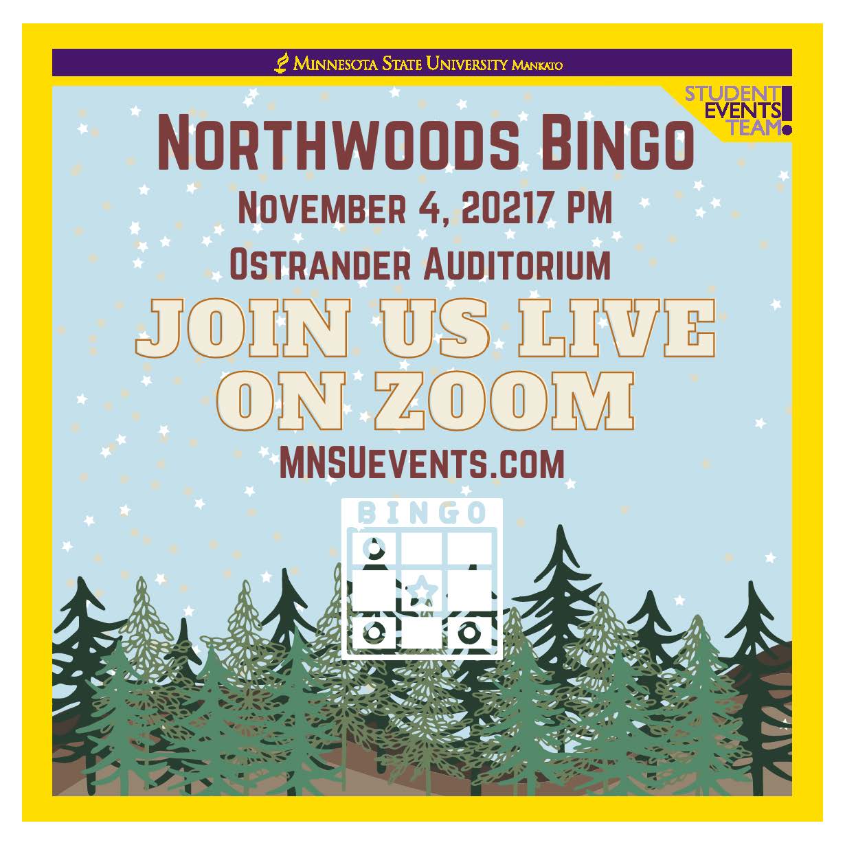 MNSU North woods Bingo MNSU Events link to join on zoom occurring on November fourth at 20217 PM at the Ostrander Auditorium