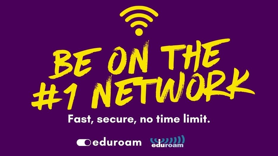 Be on the #1 network fast, secure, no time limit. eduroam. logo on in the bottom. 