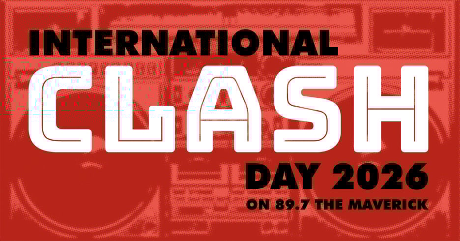 The text International Clash Day 2026, 89.7 the Maverick over a red boom box that fills the screen