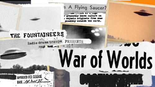 A collage of UFO photos. The Fountaineers Radio Drama Troupe Presents War of the Worlds