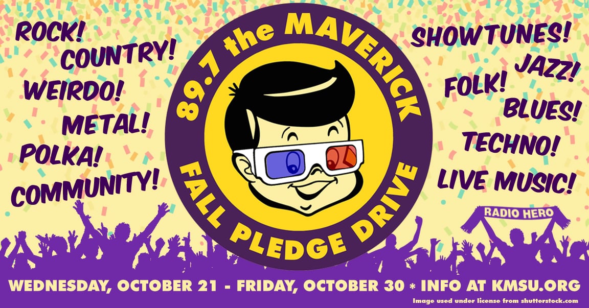 Clip art of a boy wearing 3D glasses in a circle that says 89.7 the Maverick Fall Pledge Drive, and surrounded by genres of music played by KMSU. Wednesday, October 21-Friday October 30. Info at kmsu.org. Image used under license from shutterstock.com