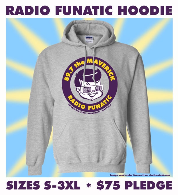 The KMSU Radio Funatic hoodie, grey with the Radio Fanatic logo. Sizes small through 3XL. Yours for a $75 pledge