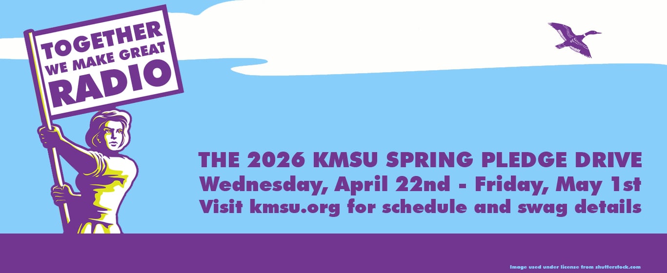 A woman waving a flag that says Together We Make Great Radio backed by a blue sky announcing that the KMSU Spring Pledge Drive runs from April 22 to May 1