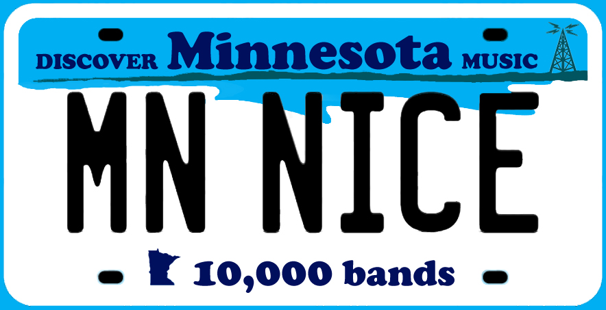 Parody of the Minnesota License Plate that says Discover Minnesota Music MN Nice 10,000 Bands